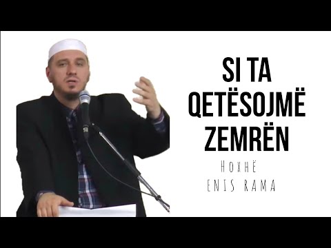 Si ta qetësojmë zemrën? | Hoxhë Enis Rama
