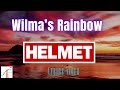 Helmet  -  Wilma's Rainbow (Lyrics Video)