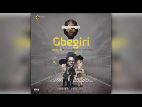 Gbegiri - DJ Big N ft. Korede Bello, CDQ and Terry Apala