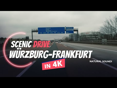 【4K60】Driving in Germany | Würzburg to Franfurt am Main | A3 & A5 🚗 🇩🇪