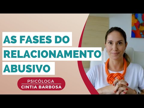 RELACIONAMENTO ABUSIVO -  AS FASES E O PERFIL DO(A) ABUSADOR(A) - (Psicóloga @cintia.barbosa )