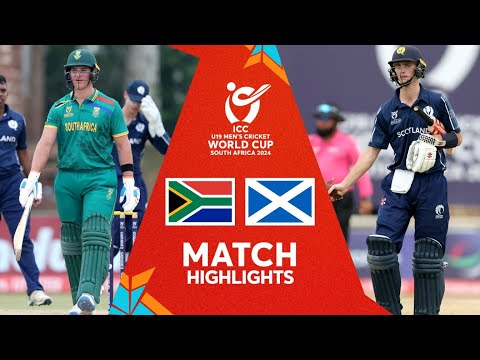 South Africa v Scotland | Match Highlights | U19 CWC 2024