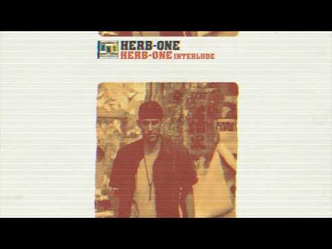 Herb-One - (Track 2/10) Herb-One Interlude - The One & Only