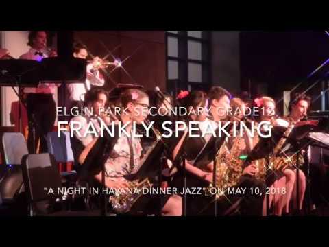 EPS Grade 12 Jazz Band - Frankly Speaking (2018 Jazz Dinner Dance)