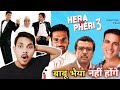 Hera - Pehri 3 में बाबू भैया नहीं है होंगे 🤯 | Movie Makers 🔥 DEFAULT Thumbnail