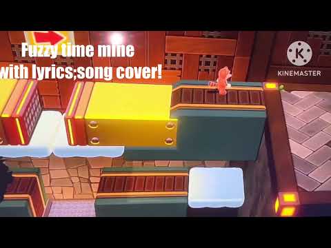 Fuzzy time mine song cover-mario 3D world with lyrics: