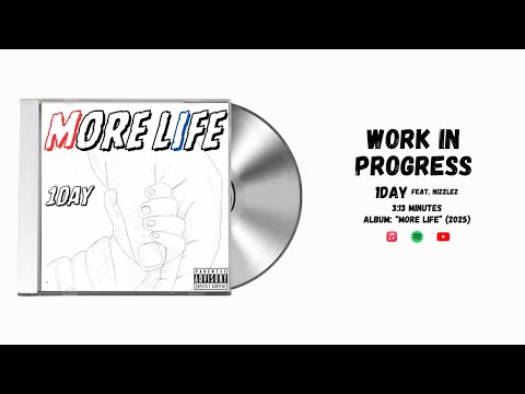 1 Day Official - Work In Progress (feat. Nizzlez)