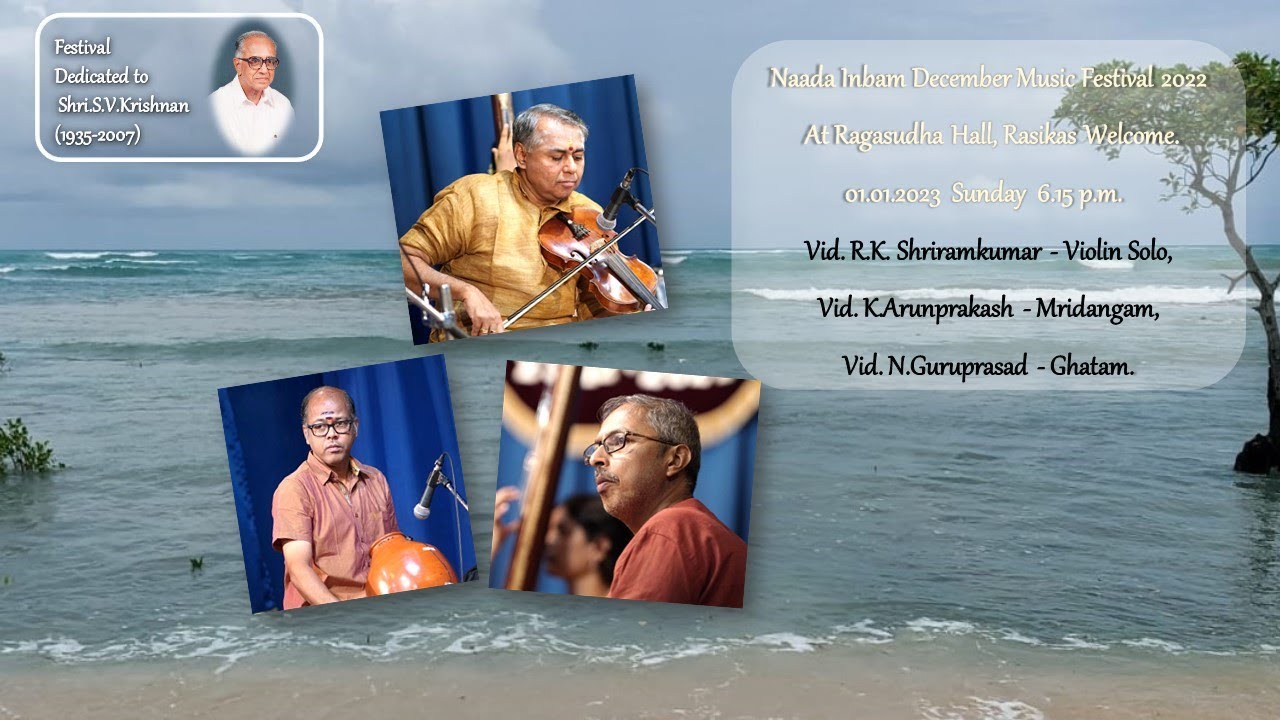 Vidwan R.K. Shriramkumar - Violin Solo Concert - Naada Inbam December Music Festival 2022
