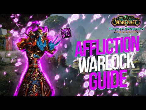2025 Mists of Pandaria Affliction Warlock DPS Guide! Talents, Rotation, and More!