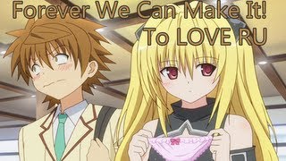 To LOVEる - Opening 1 - Forever We Can Make It! - Romaji &amp; japanese lyrics
