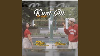 Download lagu Kuat Ati (feat. Titin Fernanda) mp3