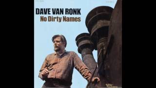 Dave Van Ronk   Zen Koans Gonna Rise Again