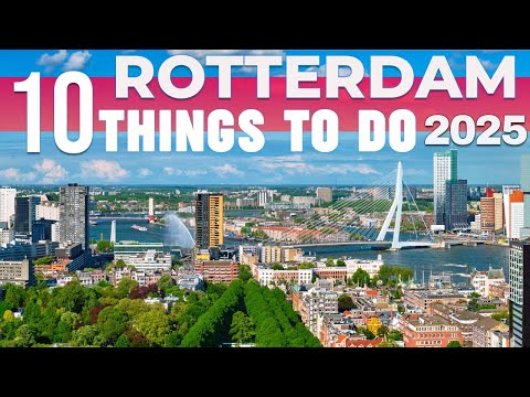 10 BEST Things To Do In Rotterdam | Rotterdam Travel Guide