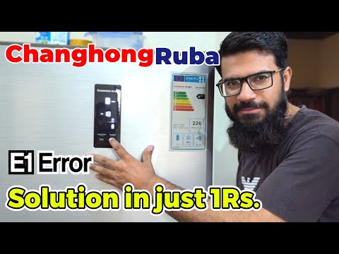 E1 Error solution || changhongRuba  refrigerator E1 Error solution in just 1Rs.
