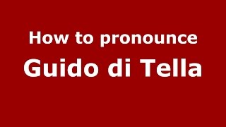 How to pronounce Guido Di Tella