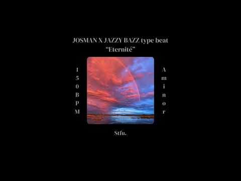 (FREE) Eternité - JOSMAN X JAZZY BAZZ type beat (Prod.by Stfu.)