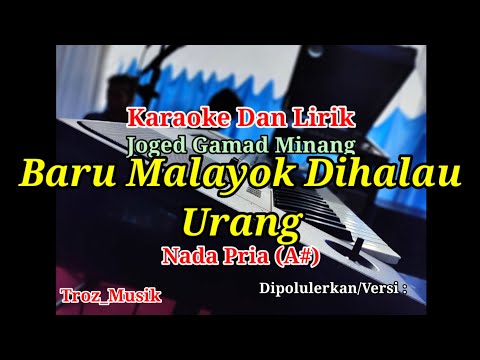 Karaoke Baru Malayok Dihalau Urang Nada Pria (A#) Joged Gamad Minang