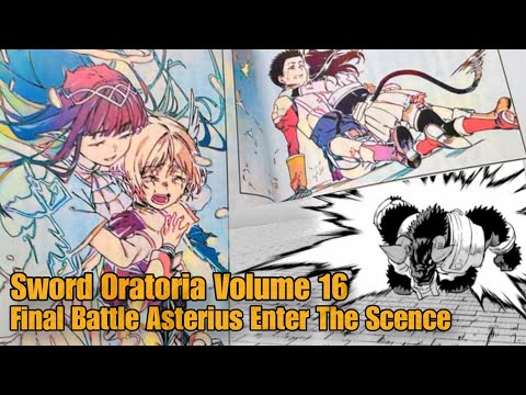 Raul Sacrificial Death : Asterius Saves Loki Familia - Danmachi Sword Oratoria Volume 16 