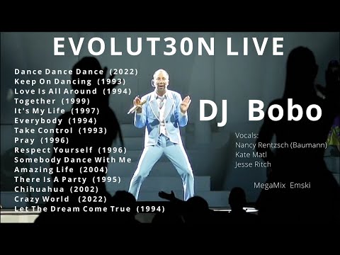 DJ BOBO - EVOLUT30N LIVE - MegaMix Emski