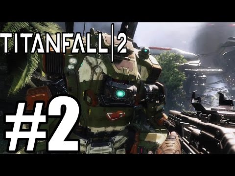 Titanfall 2 Gameplay Walkthrough Part 2 - Story Mode