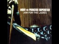 Moby vs Princess Superstar - Jam For The Ladies (Nevins Club Blaster Mix)