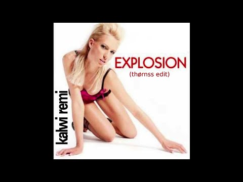 Kalwi & Remi - Explosion (thørnss radio edit)