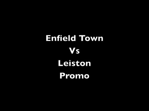Enfield Town vs Leiston Promo