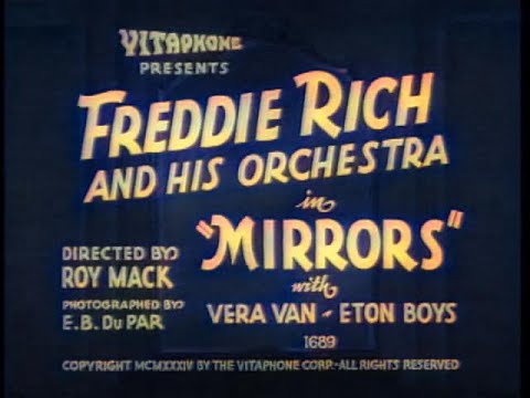 Mirrors - Freddie Rich and his Orchestra - Vitaphone - 1934 - Colorized