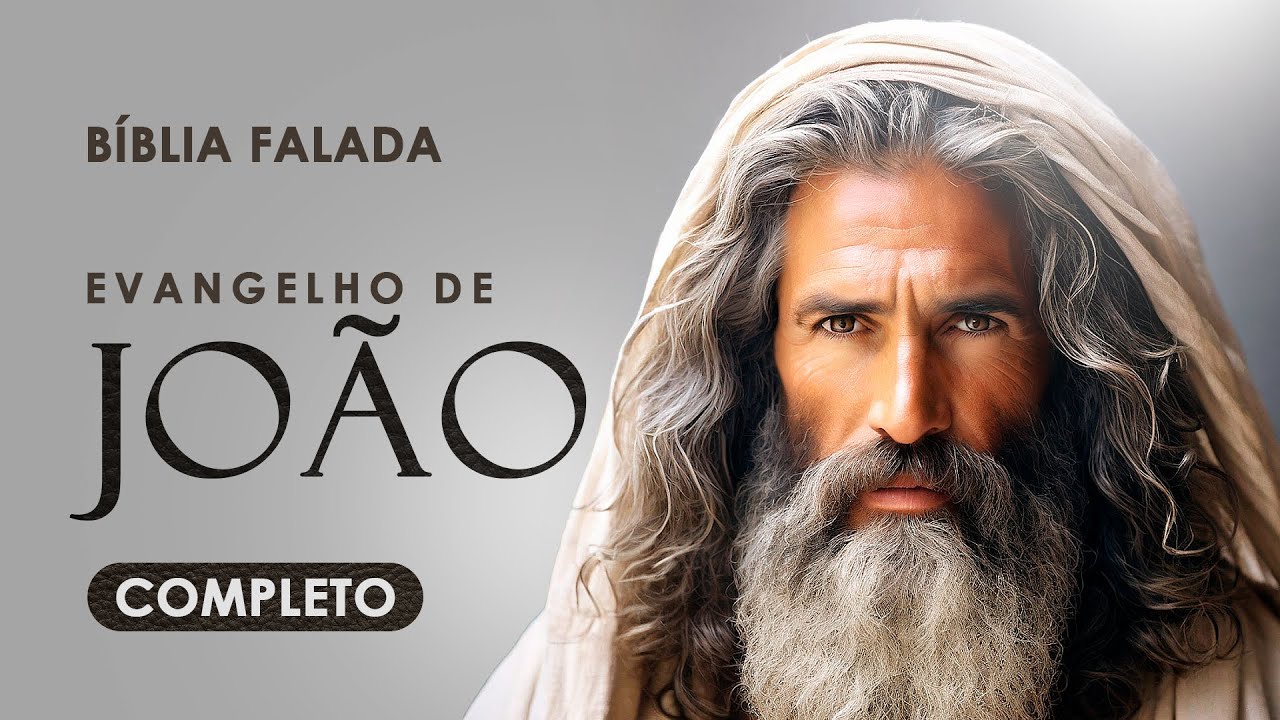 Evangelho de João | Completo | Bíblia Falada (ACF)