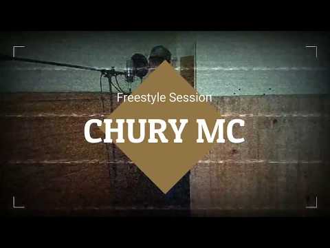 CHURY MC - Freestyle Session
