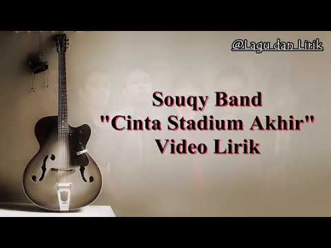 Souqy band cinta stadium akhir