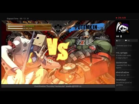 GGXrdR PSN 8/25/16 - ElvenShadow (Faust) vs dot_Nova (Potemkin) FT5