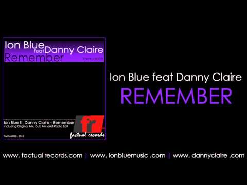 Ion Blue feat Danny Claire - Remember (Original Mix)