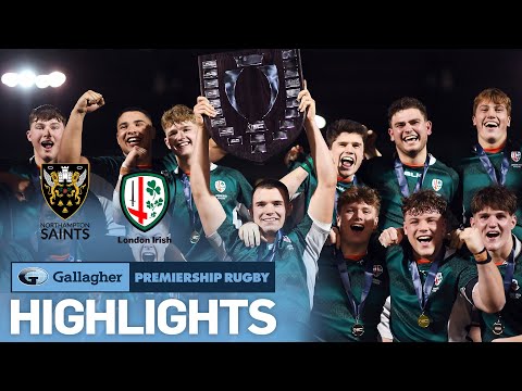Northampton Saints v London Irish - HIGHLIGHTS | GRIPPING FINAL | Premiership Rugby U18 League