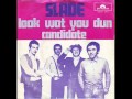 Slade - Look Wot You Dun
