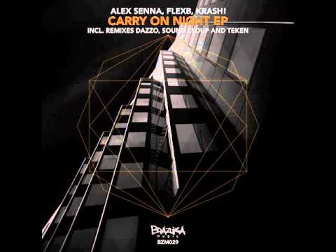 #BZM029: Alex Senna, FlexB, KRASH! - Carry on Night (Sound Cloup Remix)
