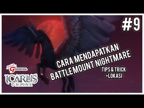 ICARUS ONLINE GEMSCOOL INDONESIA - CARA MENDAPATKAN / TAMING BATTLE MOUNT NIGHTMARE