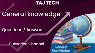 General knowledge | School stand for | Taj tech