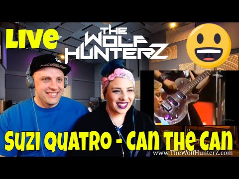 Suzi Quatro - Can The Can (1973) THE WOLF HUNTERZ Reactions