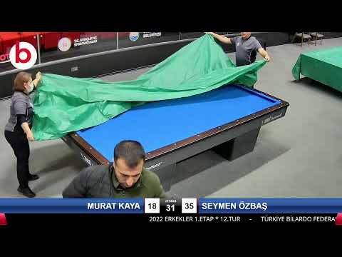 MURAT KAYA & SEYMEN ÖZBAŞ Bilardo Maçı - 2022 ERKEKLER 1.ETAP-12.TUR