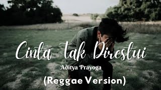 Download lagu Cinta Tak Direstui - Reggae Version mp3