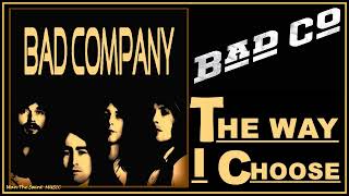 Download lagu Bad Company - The Way I Choose (Extended Version) mp3 Download lagu Bad Company - The Way I Choose (Extended Version) mp3