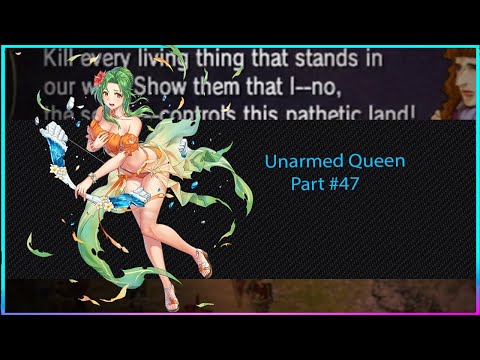 Fire Emblem Radiant Dawn Part 47 - Unarmed Queen