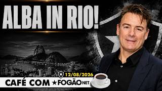CAFÉ COM FOGÃONET BOTAFOGO PLANEJA QUE ALBA DESEMBARQUE OCMO NOVO SÓCIO | TELLES EXPLICA RENOVAÇÃO
