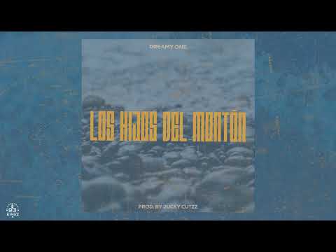 Dreamy One - Los Hijos del Montón [Prod. by Jucky Cutzz]