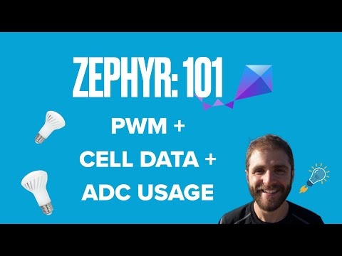 Zephyr 101 - PWM + Cell Data + ADC Usage - Your Questions Answered
