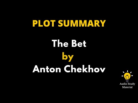 Plot Summary Of The Bet By Anton Chekhov - The Bet By Anton Chekhov Summary