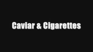 Overkast - Caviar & Cigarettes