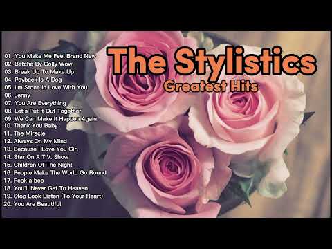 The Stylistics Greatest Hits | Oldies But Goodies