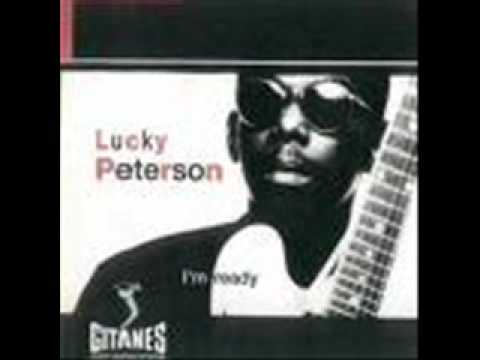 Lucky Peterson Who's Been Talkin